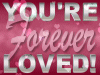 Forever Loved