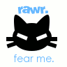 rawr... fear me