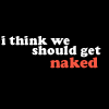 Let's Get Naked 