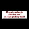 pull my hair when u ride me