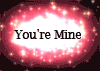YOU ARE MINE !!!
