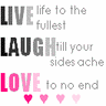 Live Laugh Love  