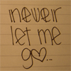 dont let me go ..