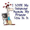 I love my computer because.....
