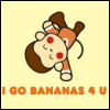 I Go Bananas For You