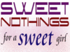 sweet nothings
