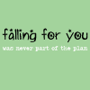 falling for u!
