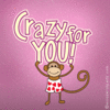 ~Crazy For You~