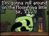 Roll on the Floor