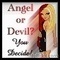 angel or devil?