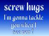 screw hugs