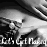 ~Let's get Naked~