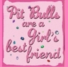 Pit Bulls are My friends..
