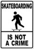 Skateboarding Is Not A Crime