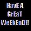 have a great weekend!!
