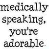 Medically speaking of course =P