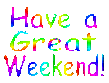 ♥Have A Great Weekend♥
