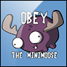 Obey the Minimoose!