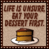 Eat your dessert first