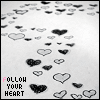 ♥Follow Your Heart♥