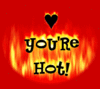 A message that YOU'RE HOT!!