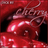 Suck My Cherry