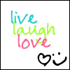 live, laugh, love