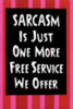 Sarcasm Free!!