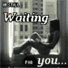 I'm waiting for you...
