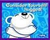 Consider yourself hugged