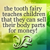 the moral behind tooth fairies