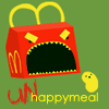 a unhappymeal!