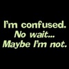 Confusion?