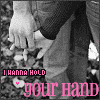 I wanna hold ur hand
