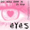do you see it in my eyes?     