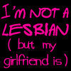 I'M NOT A LESBIAN