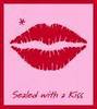 Sealed with a kiss..