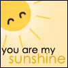 You are my Sunshine!