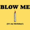 Blow Me 1
