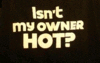 one hot owner!