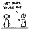 Your Hot!