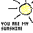 sunshine