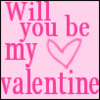Will you be my valentine? ♥