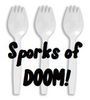 sporks of doom