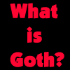 An Education about Goth