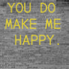 you make me happy.