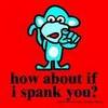 Spank You