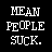 mean people