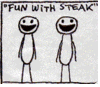 Fun With Steak