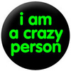 im a crazy person, arent you?